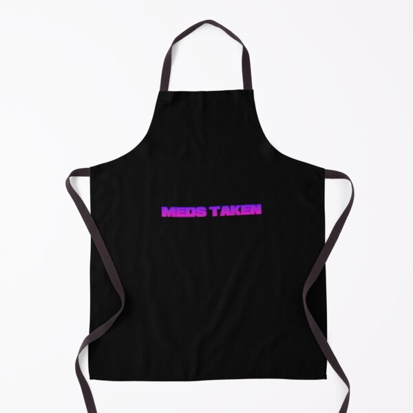 Item preview, meds taken designed and sold by lexthelord.