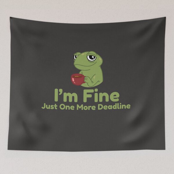 Item preview, I’m Fine Just One More Deadline Frog Sticker – Funny Procrastination Meme, Cute Burnout Coffee Humor Gift designed and sold by arceeddesign.