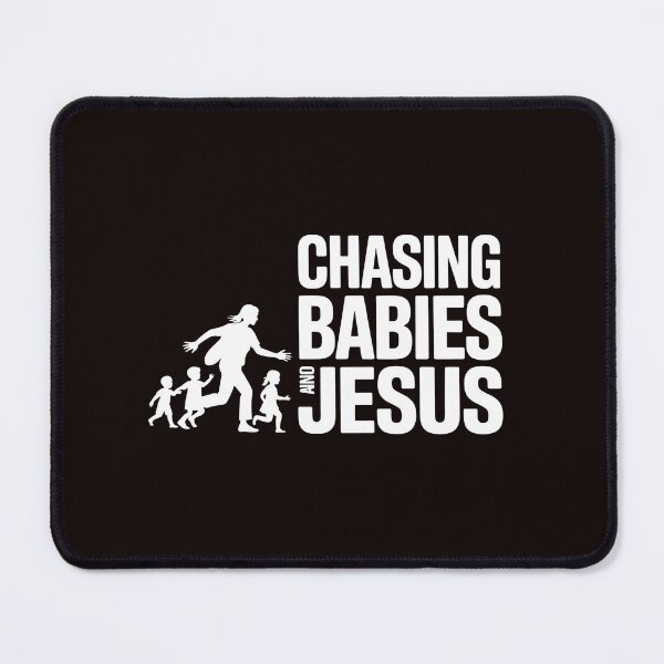 Item preview, Chasing Babies And Jesus Tshirt – Christian Parenting Funny Family Humor designed and sold by Redgiant87x.