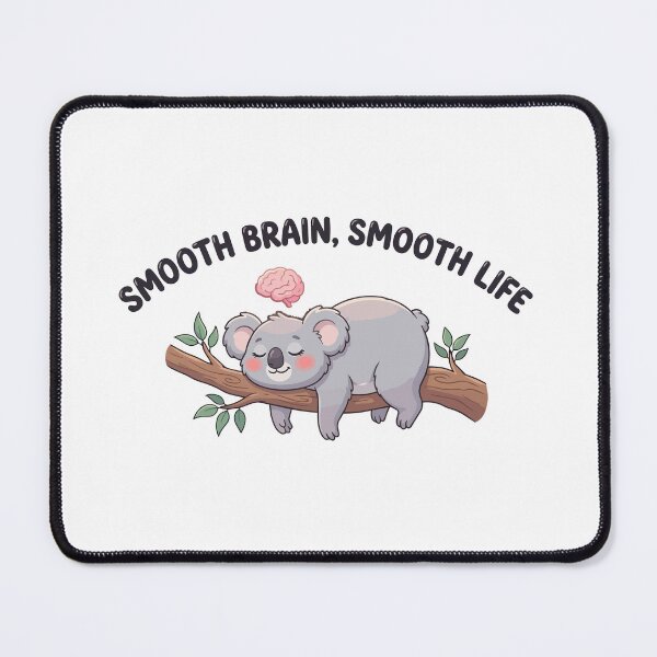 Item preview, Smooth Brain Smooth Life Funny Sleeping Koala designed and sold by Petzzz.