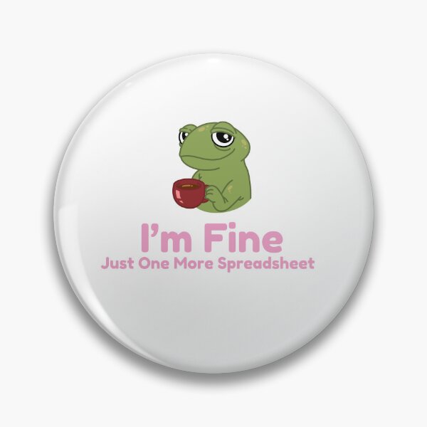 Item preview, I’m Fine Just One More Spreadsheet Frog Sticker – Funny Accountant Meme, Excel Humor, Office Burnout Gift designed and sold by arceeddesign.