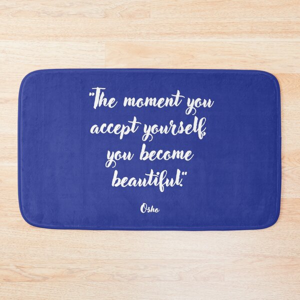 Item preview, The moment you accept yourself . . . Osho Quotation designed and sold by CharlottePlaceArt.