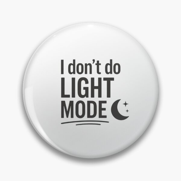 Item preview, I Don’t Do Light Mode Grey – Developer Humor designed and sold by CtrlAltLaugh.
