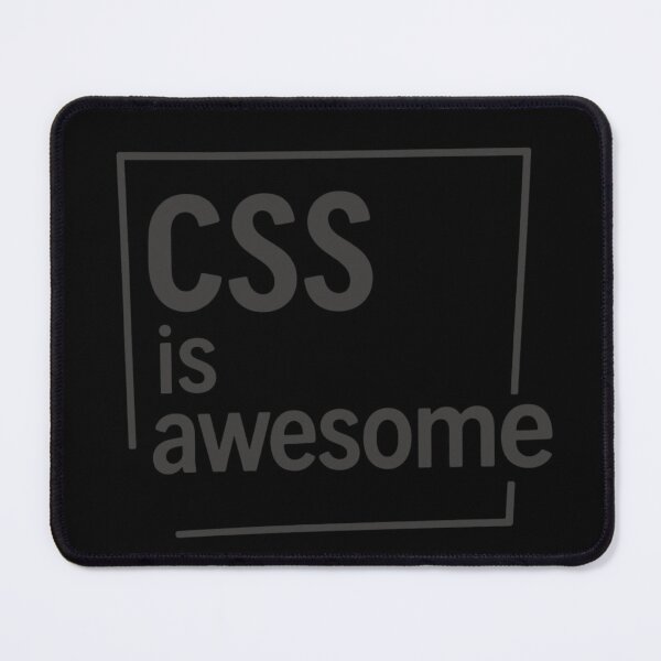 Item preview, CSS is Awesome Grey – Funny Web Developer Design designed and sold by CtrlAltLaugh.