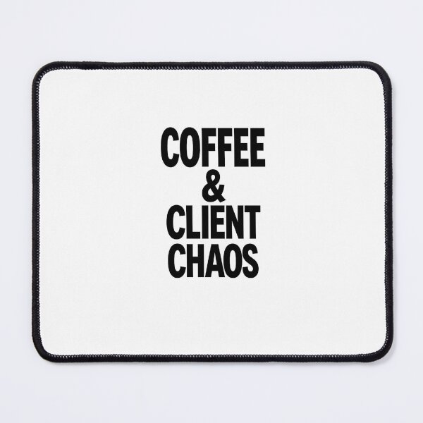 Item preview, Coffee & Client Chaos Funny Freelancer Quote T-Shirt Design designed and sold by Artbysarmina.