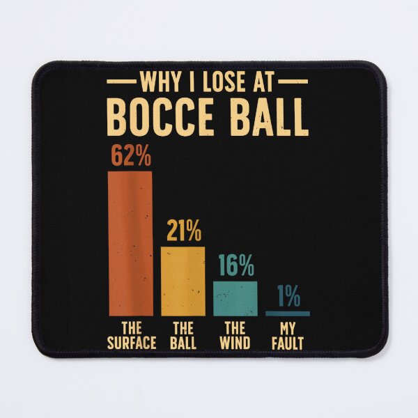 Item preview, Funny Why I Lose At Bocce Ball Infographic Sports Humor Sarcastic Design designed and sold by DuneHaicna.