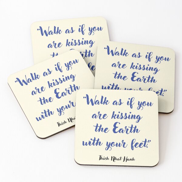 Item preview, Walk as if you are kissing . . . Thich Nhat Hanh Quotation designed and sold by CharlottePlaceArt.