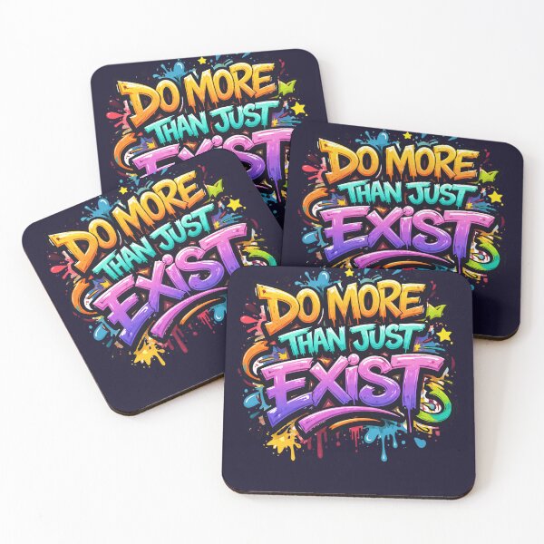 Item preview, Do more than just exist designed and sold by studioMoSa.