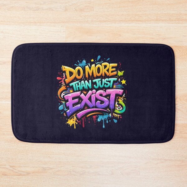 Item preview, Do more than just exist designed and sold by studioMoSa.