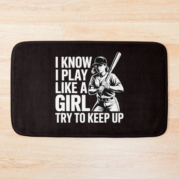 Item preview, I Know I Play Like A Girl Try To Keep Up Baseball Player – Play Like A Girl Baseball Humor designed and sold by Redgiant87x.