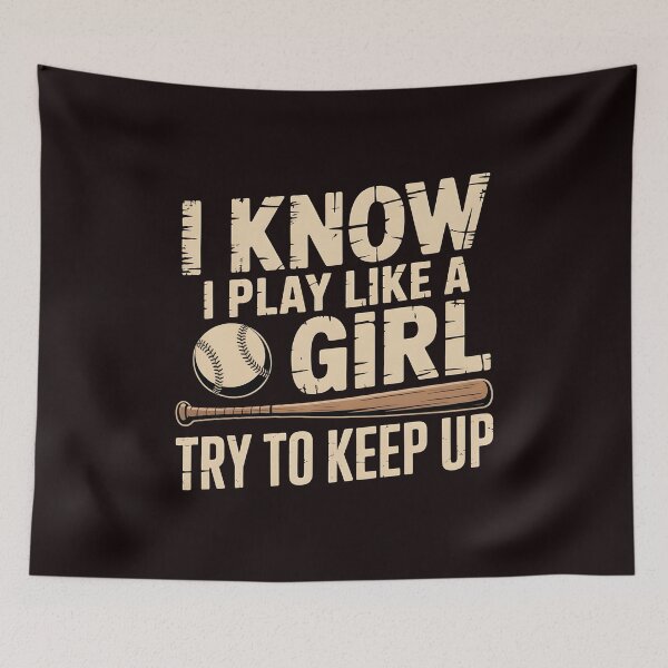Item preview, I Know I Play Like A Girl Try To Keep Up Baseball Player – Women's Baseball Game Day designed and sold by Redgiant87x.
