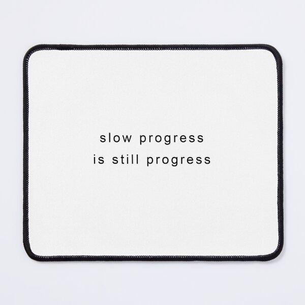 Item preview, It Doesn’t Feel Like Progress (But It Is) designed and sold by Radson.