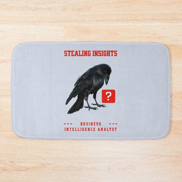 Item preview, Stealing Insights Crow Business Intelligence Analyst designed and sold by Vac1.