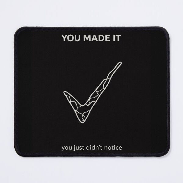 Item preview, You Made It - You Just Didn't Notice designed and sold by apex.vibe.