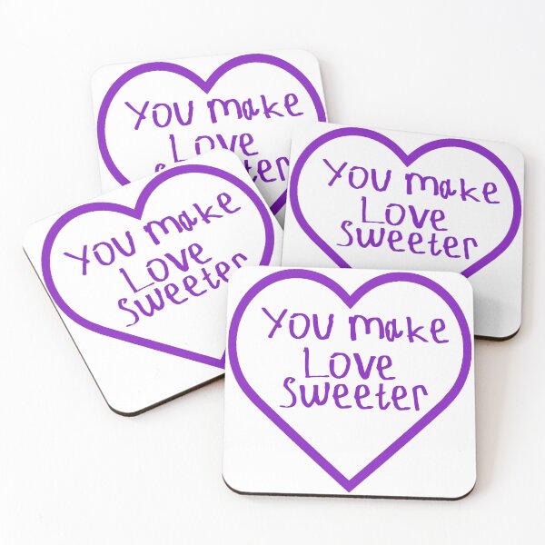 Item preview, You Make Love Sweeter designed and sold by kinpirks.