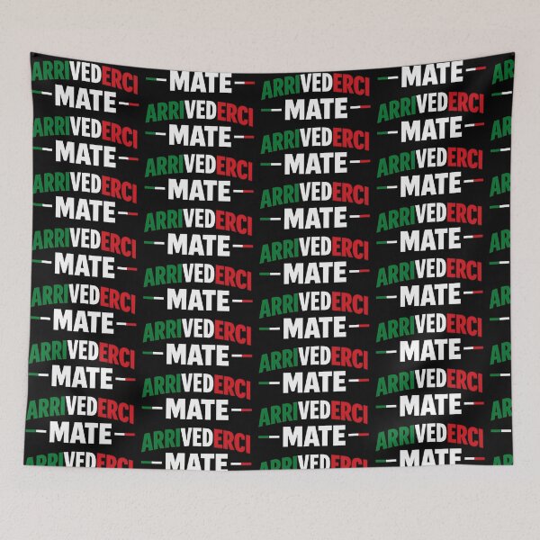 Item preview, Arrivederci Mate Funny Italian British Phrase Travel Humor Design designed and sold by TeeTimeTreasure.
