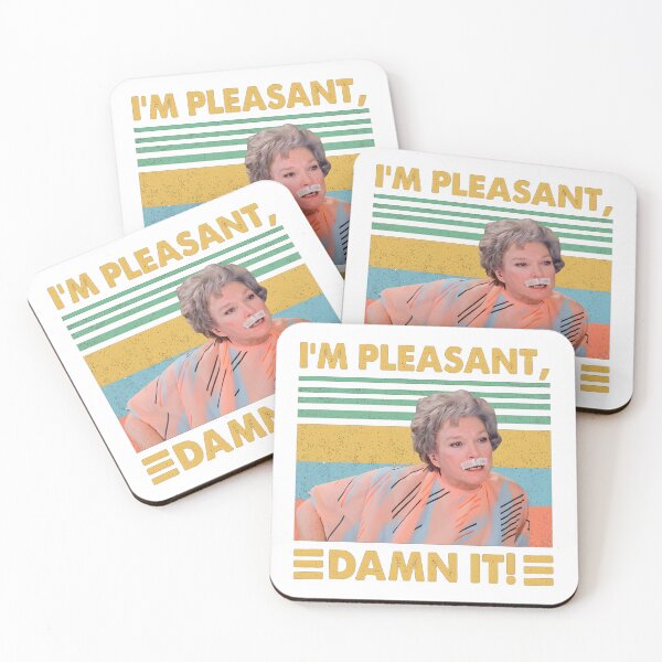 Item preview, I Am PLeasant Damn It - Fan Steel Magnolias designed and sold by PearlArtss.