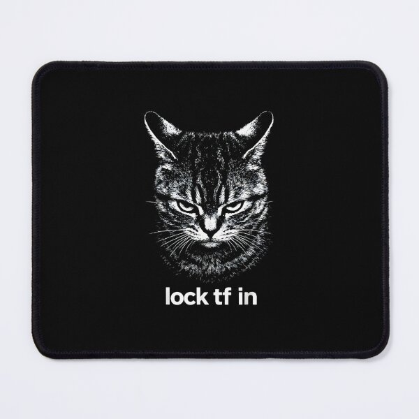 Item preview, Lock TF In Cat Funny Meme Aggressive Cat Humor Design designed and sold by FerminVigo.