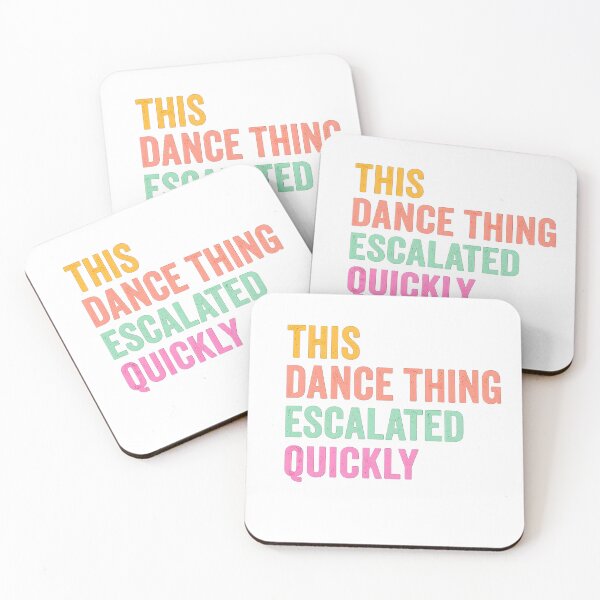 Item preview, This Dance Thing Escalated Quickly  designed and sold by PearlArtss.