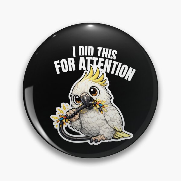 Item preview, Funny Cockatoo I Did This For Attention – Loud Bird Meme designed and sold by FeatherChaos.