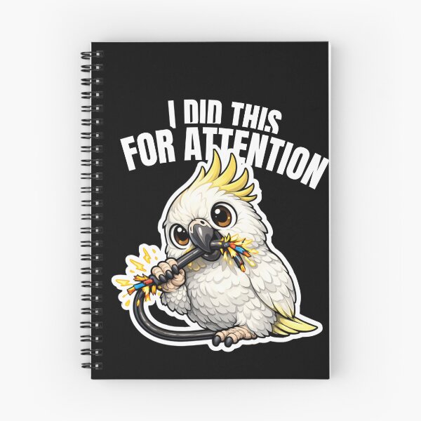Item preview, Funny Cockatoo I Did This For Attention – Loud Bird Meme designed and sold by FeatherChaos.