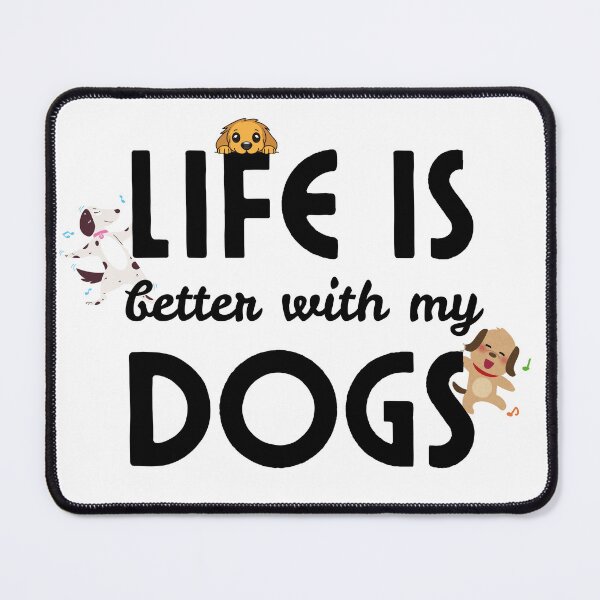 Item preview, Life Is Better With My Dogs | Cute Happy Dogs Design | Dog Mom Dog Dad Gift designed and sold by Designprovider.
