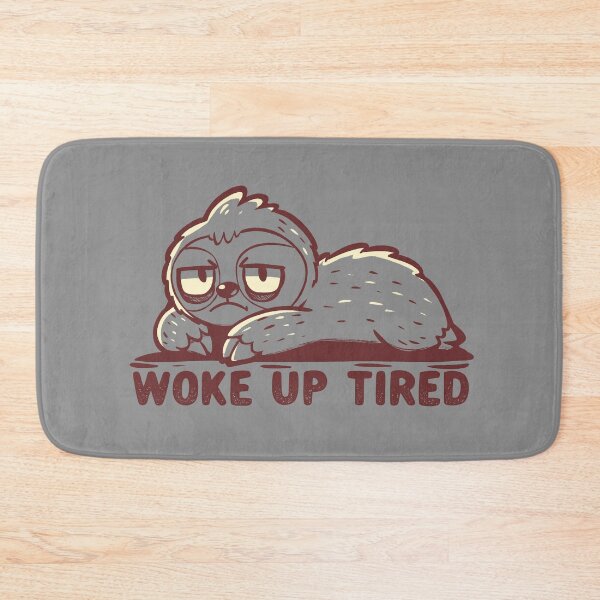 Item preview, Woke up Tired designed and sold by TechraNova.