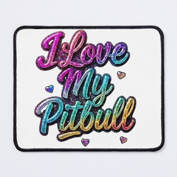 Item preview, I Love My Pitbull Colorful Script With Hearts designed and sold by My Pitbull Place.
