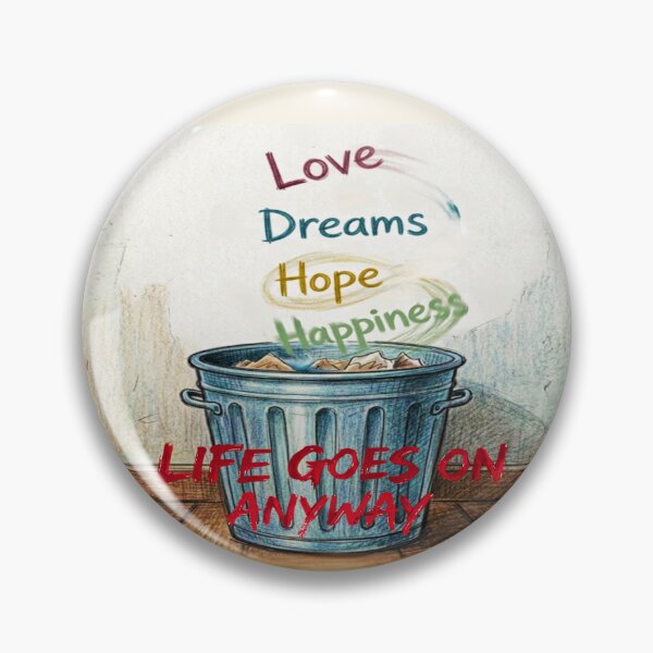 Item preview, Love Dreams Hope Trash - Sarcastic Life Goes On Anyway designed and sold by Stefanrajzer.