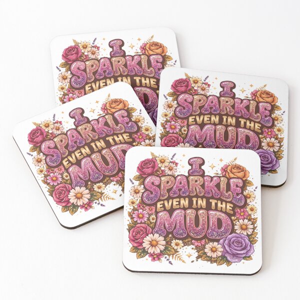 Item preview, I Sparkle Even In The Mud Retro Floral Typography designed and sold by LuxeBuzz.