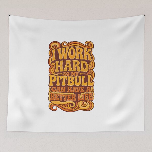 Item preview, I work Hard For My Pitbull designed and sold by My Pitbull Place.