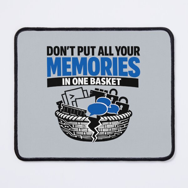 Item preview, AI Memory Basket Shirt, Don’t Put All Your Memories in One Basket designed and sold by POD DYNASTY.