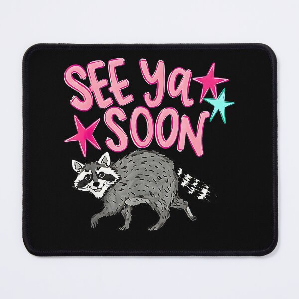 Item preview, See Ya Soon Raccoon Funny Animal | Cute Walking Raccoon designed and sold by FerminVigo.