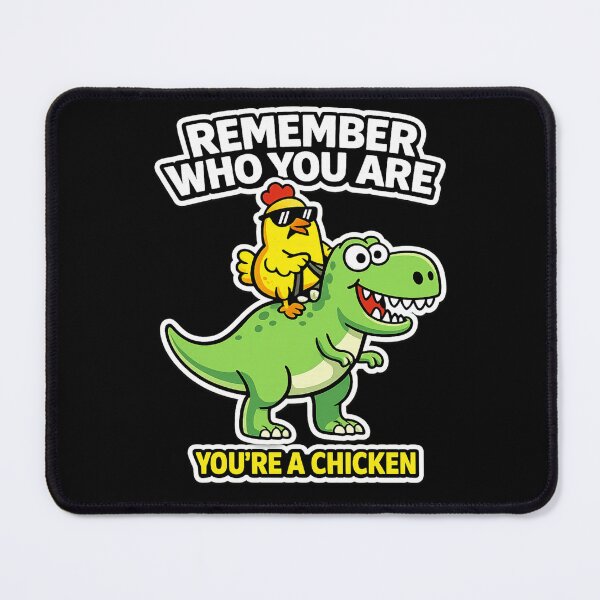 Item preview, Remember Who You Are You’re A Chicken Funny Cute Dinosaur Meme designed and sold by VibeOffline Studio.