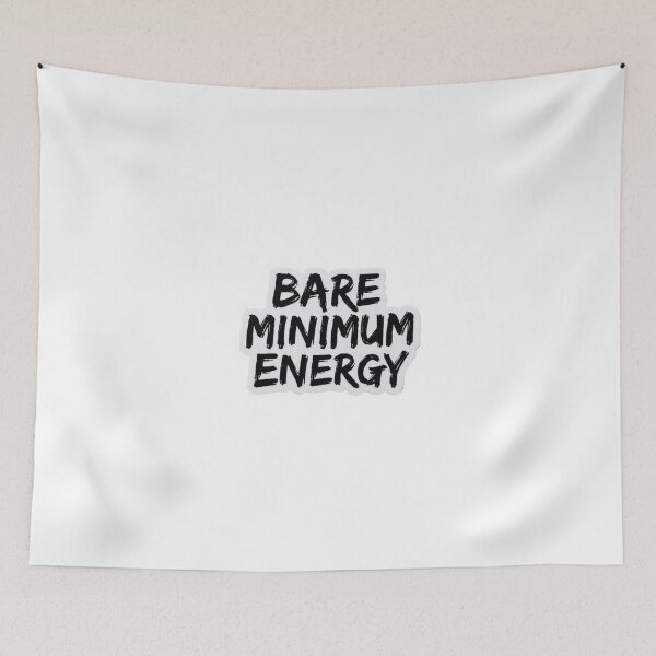 Item preview, Bare Minimum Energy Funny Sticker designed and sold by CutePlix.