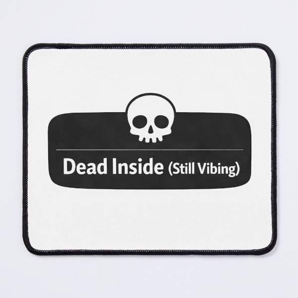 Item preview, Dead Inside Still Vibing Funny Sticker | Dark Humor Gen Z Meme designed and sold by LYZ7VANI.