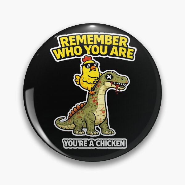 Item preview, Remember Who You Are You’re A Chicken Funny Dinosaur Meme Brachiosaurus designed and sold by VibeOffline Studio.