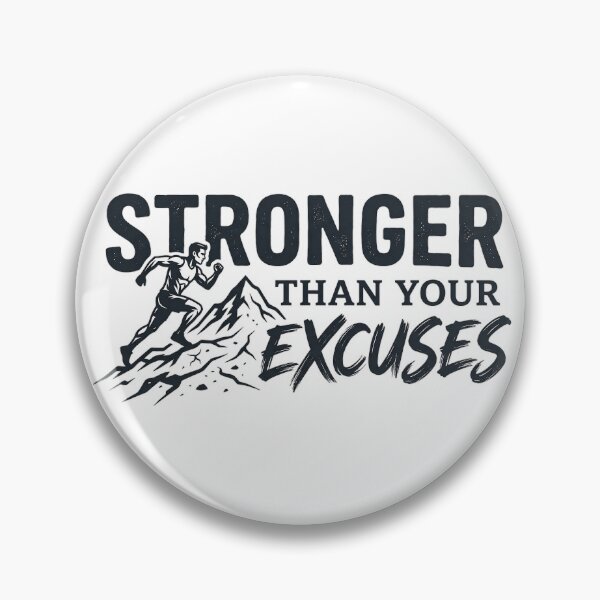 Item preview, Stronger Than Your Excuses Fitness Design designed and sold by AlexLerry.