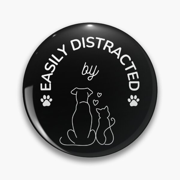 Item preview, Easily Distracted by Pets. Pet Lover designed and sold by everydayplay108.