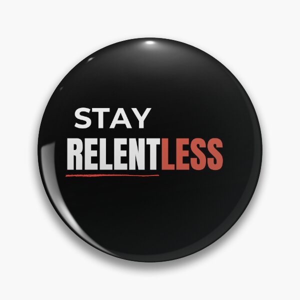Item preview, Stay Relentless T-Shirt | Powerful Motivation Quote Design designed and sold by Pure Focus.