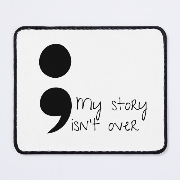 Item preview, Semicolon Project - My story isn't over designed and sold by bruise+blush.