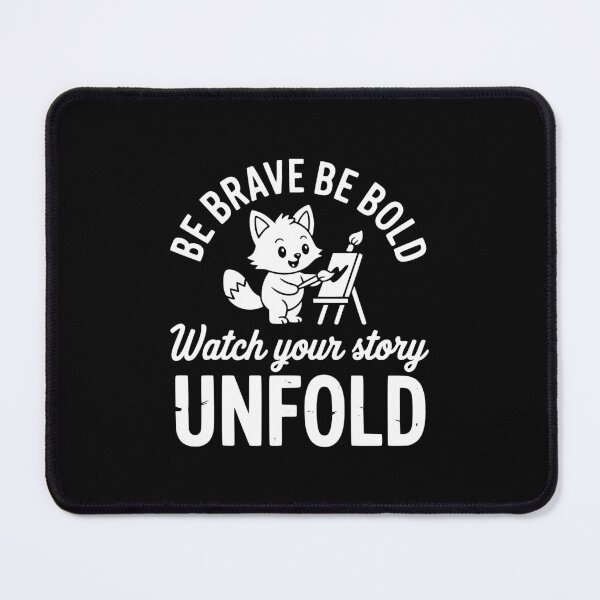 Item preview, Be Brave Be Bold designed and sold by theartfulaspie.