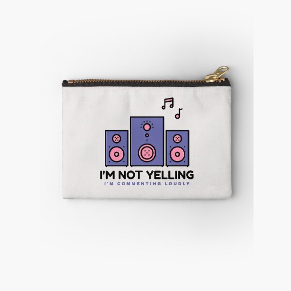 Item preview, I'm Not Yelling I'm Commenting Loudly Salty Mom designed and sold by everydayplay108.