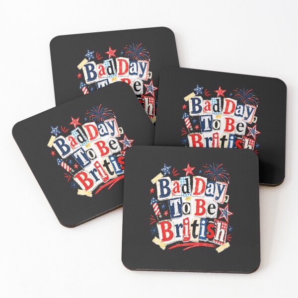 Item preview, Bad Day To Be British Funny 4th of July designed and sold by erozzz.