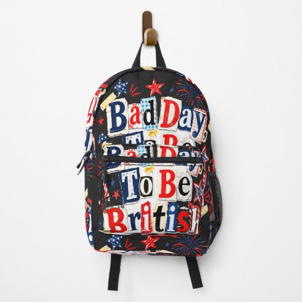 Item preview, Bad Day To Be British Funny 4th of July designed and sold by erozzz.