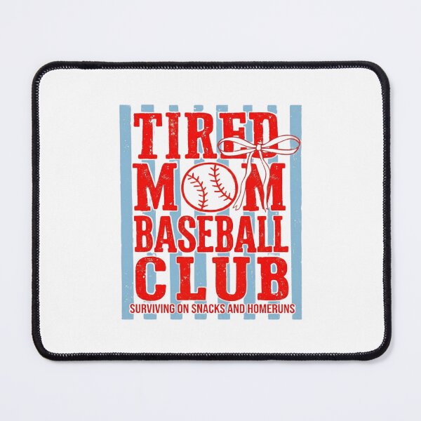 Item preview, Tired Moms Baseball Club | Funny Retro Sports Quote | Game Day designed and sold by DoodloraStudio.