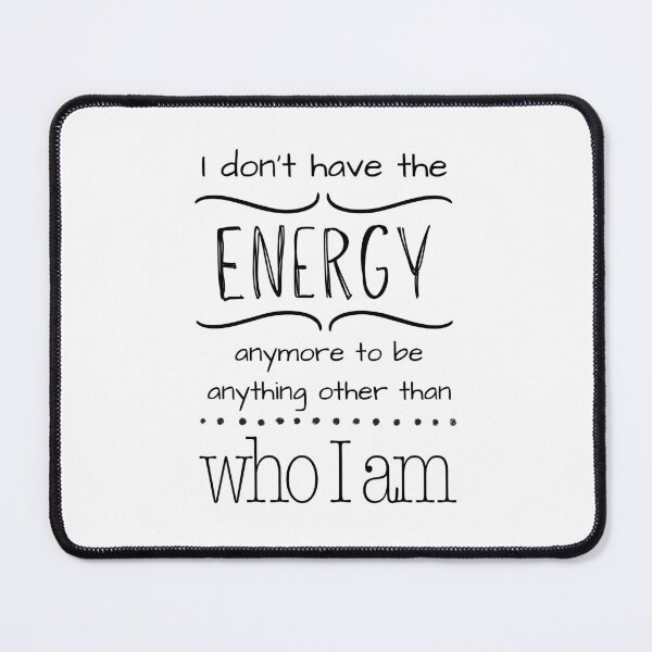 Item preview, I don't have the energy... designed and sold by bruise+blush.