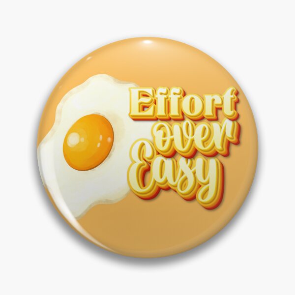 Item preview, Effort over easy designed and sold by Quoted Threadz.