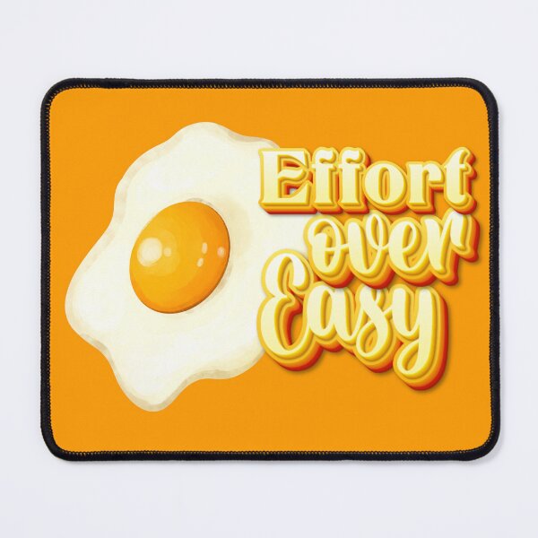 Item preview, Effort over easy designed and sold by Quoted Threadz.