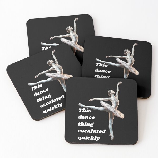 Item preview, This Dance Thing Escalated Quickly designed and sold by Millsoft.